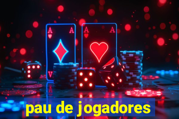 pau de jogadores